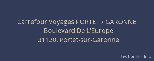 Carrefour Voyages PORTET / GARONNE