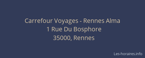 Carrefour Voyages - Rennes Alma
