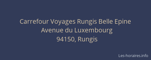 Carrefour Voyages Rungis Belle Epine