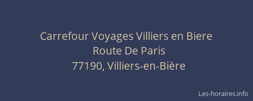 Carrefour Voyages Villiers en Biere