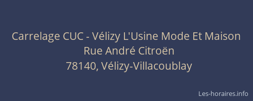 Carrelage CUC - Vélizy L'Usine Mode Et Maison