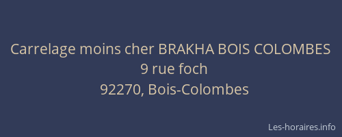Carrelage moins cher BRAKHA BOIS COLOMBES