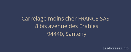 Carrelage moins cher FRANCE SAS
