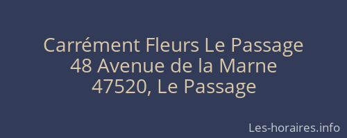 Carrément Fleurs Le Passage
