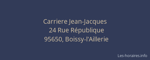 Carriere Jean-Jacques