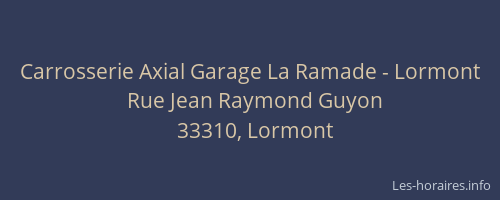 Carrosserie Axial Garage La Ramade - Lormont