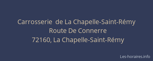 Carrosserie  de La Chapelle-Saint-Rémy
