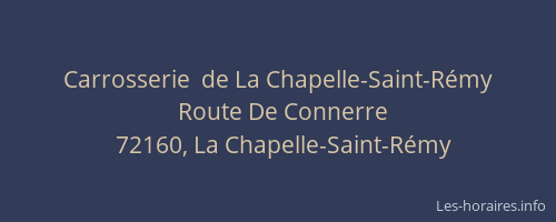Carrosserie  de La Chapelle-Saint-R&eacute;my