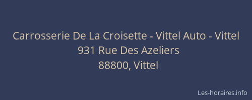 Carrosserie De La Croisette - Vittel Auto - Vittel