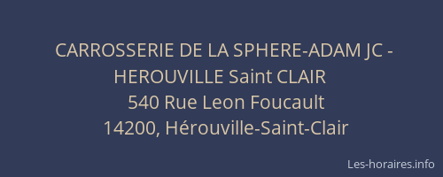 CARROSSERIE DE LA SPHERE-ADAM JC - HEROUVILLE Saint CLAIR