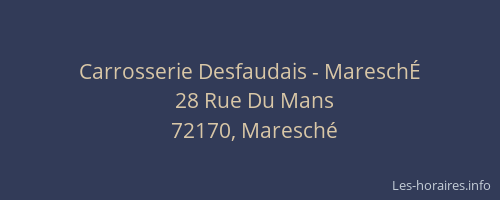 Carrosserie Desfaudais - Maresch&Eacute;