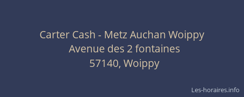 Carter Cash - Metz Auchan Woippy