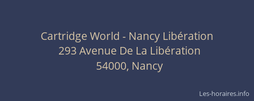 Cartridge World - Nancy Libération