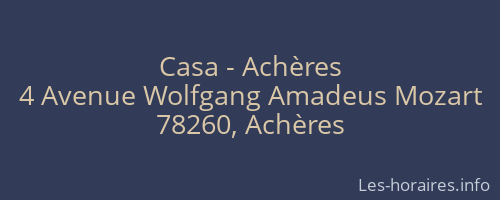 Casa - Achères