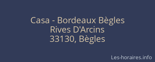 Casa - Bordeaux Bègles