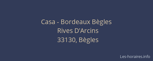 Casa - Bordeaux Bègles