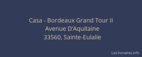 Casa - Bordeaux Grand Tour II