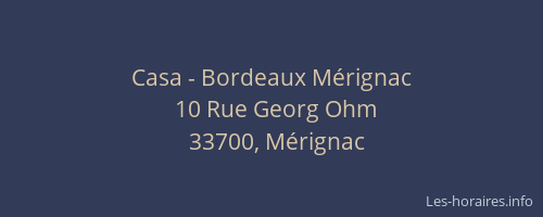 Casa - Bordeaux Mérignac