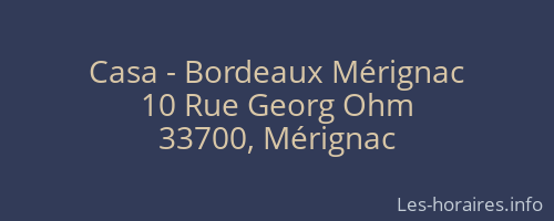 Casa - Bordeaux Mérignac
