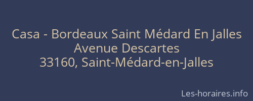 Casa - Bordeaux Saint Médard En Jalles