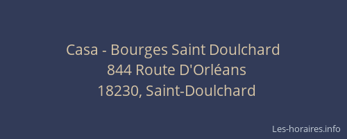 Casa - Bourges Saint Doulchard