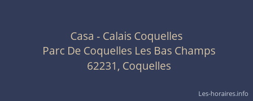 Casa - Calais Coquelles