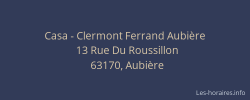 Casa - Clermont Ferrand Aubière