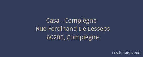 Casa - Compiègne