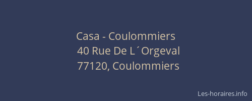 Casa - Coulommiers