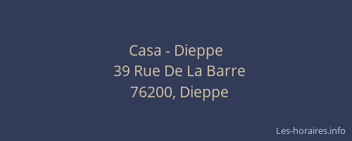 Casa - Dieppe