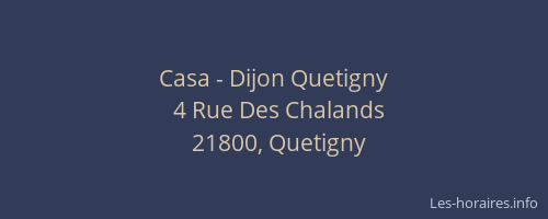 Casa - Dijon Quetigny