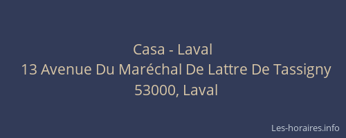 Casa - Laval