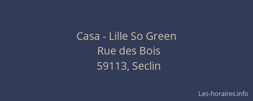 Casa - Lille So Green
