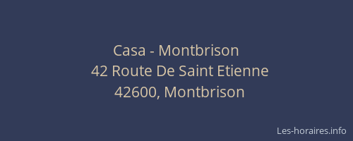 Casa - Montbrison
