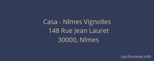 Casa - Nîmes Vignolles