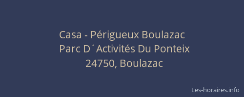Casa - P&eacute;rigueux Boulazac