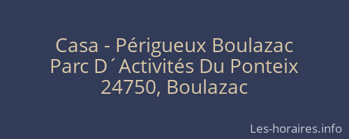 Casa - Périgueux Boulazac