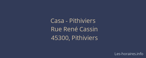 Casa - Pithiviers