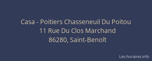 Casa - Poitiers Chasseneuil Du Poitou