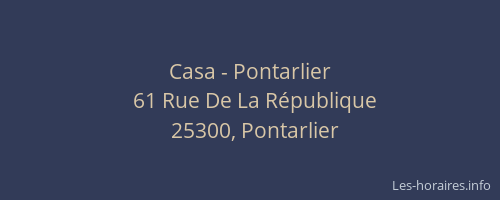 Casa - Pontarlier