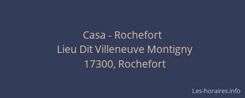 Casa - Rochefort