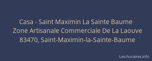 Casa - Saint Maximin La Sainte Baume
