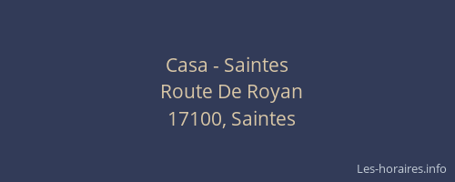 Casa - Saintes