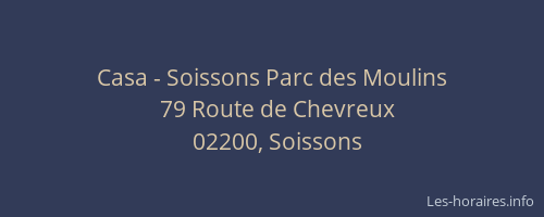 Casa - Soissons Parc des Moulins