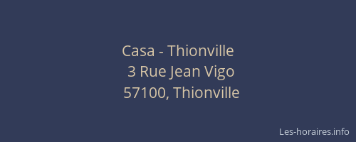 Casa - Thionville
