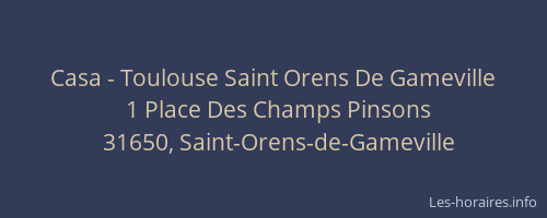 Casa - Toulouse Saint Orens De Gameville