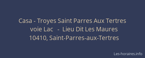 Casa - Troyes Saint Parres Aux Tertres