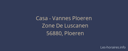 Casa - Vannes Ploeren