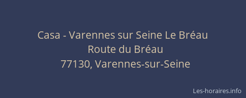 Casa - Varennes sur Seine Le Bréau