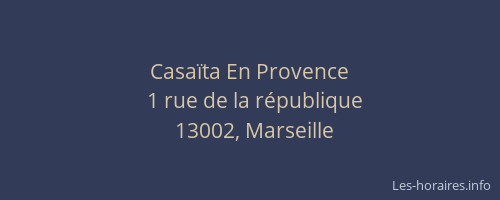 Casaïta En Provence